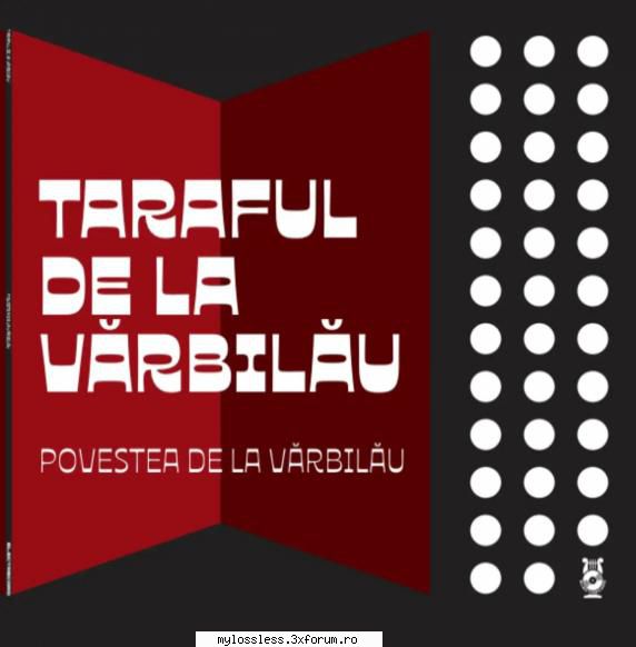Povestea de la Varbilau - Listă piese: 1. Consta - @ Muzica/Albume in format Lossless [FLAC]-[ROMANEASCA]
