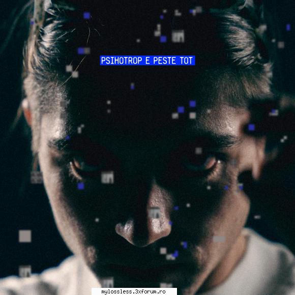 Psihotrop - Psihotrop e peste tot-2024-WEB-FLAC-24bit-MT - Lossless - @ Muzica/Albume in format Lossless [FLAC]-[ROMANEASCA]