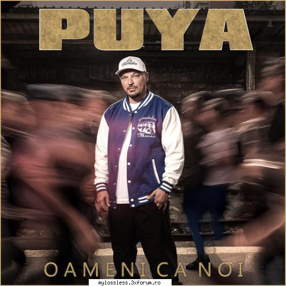 Puya - Oameni Ca Noi (2025) WEB FLAC - Gaby Dj - @ Muzica/Albume in format Lossless [FLAC]-[ROMANEASCA]