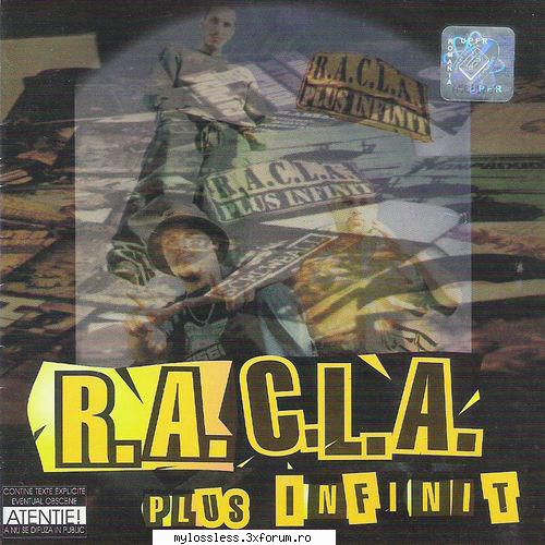 R.A.C.L.A. - Plus Infinit-CD-FLAC-2000-f4n3 - kaname - @ Muzica/Albume in format Lossless [FLAC]-[ROMANEASCA]