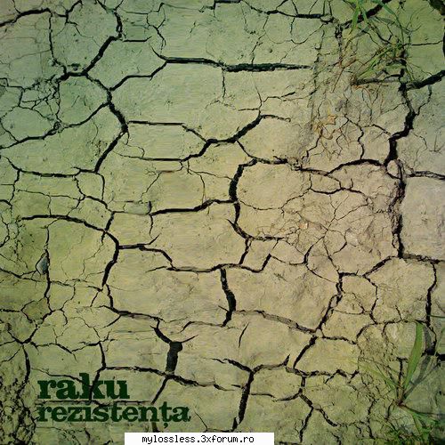 Raku - Rezistența-2009-CD-FLAC-MT - kaname - @ Muzica/Albume in format Lossless [FLAC]-[ROMANEASCA]