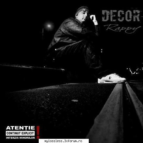 Rappy - Decor-CD-FLAC-2008-MiNT - Tracklist: 1. Rappy - @ Muzica/Albume in format Lossless [FLAC]-[ROMANEASCA]