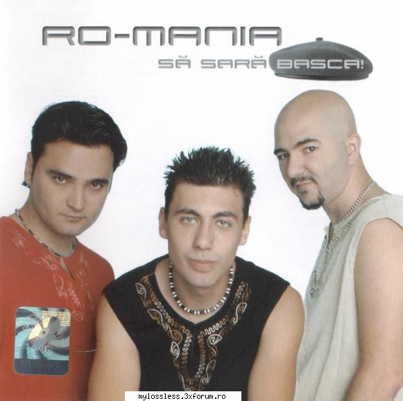 Ro-Mania - Sa sara basca!-Retail-2005-CD-FLAC-MiNT - kaname - @ Muzica/Albume in format Lossless [FLAC]-[ROMANEASCA]