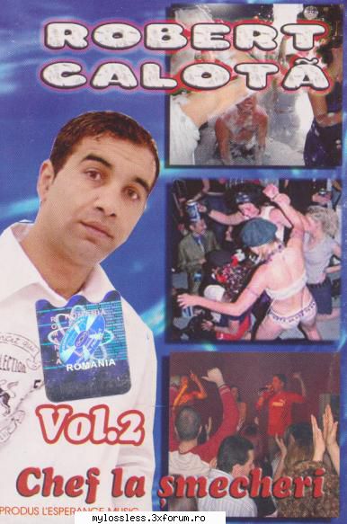Robert Calota - Chef la smecheri Vol. 2-2006-Casette-Rip-FLAC-FR - funkyrecords - @ Muzica/Albume in format Lossless [FLAC]-[ROMANEASCA]