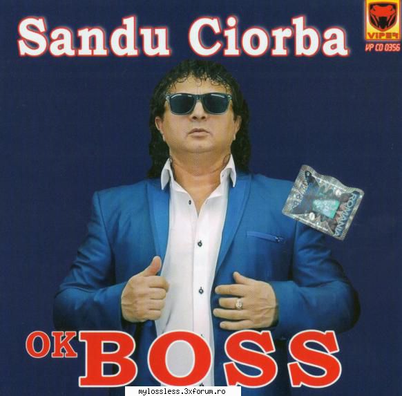 Sandu Ciorba - Ok Boss-2017-CD-FLAC-MiNT - kaname - @ Muzica/Albume in format Lossless [FLAC]-[ROMANEASCA]
