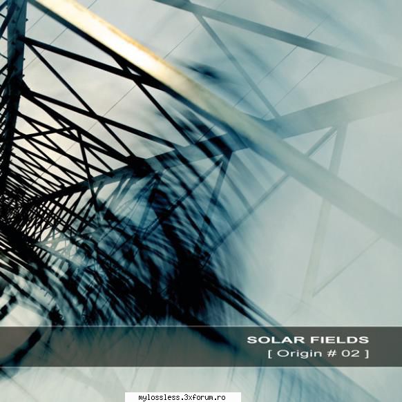 Solar Fields - Origin # ) - Solar Fields - Landform - @ Muzica/Albume in format Lossless [FLAC]-[STRAINA]