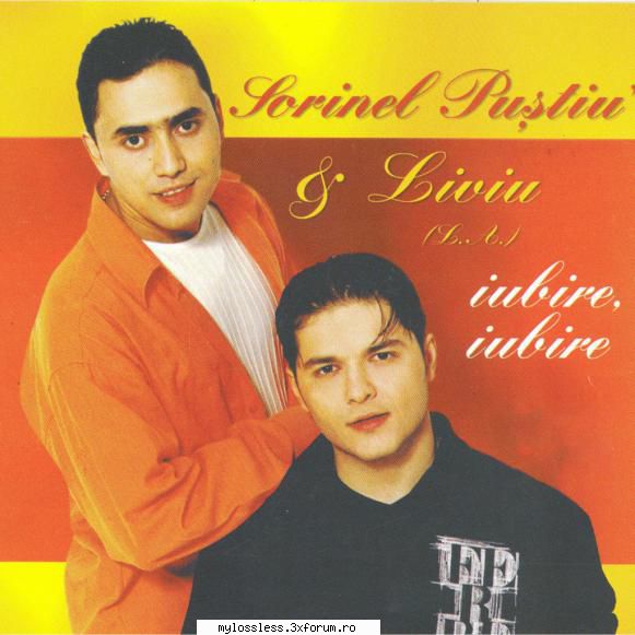 Sorinel Pustiu & Liviu (L.A.) - Iubire, iubire-WEB-FLAC-2001-MT - Lossless - @ Muzica/Albume in format Lossless [FLAC]-[ROMANEASCA]