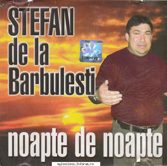 Stefan de la Barbulesti - Noapte de noapte CD-FLAC - Manelistu' - @ Muzica/Albume in format Lossless [FLAC]-[ROMANEASCA]