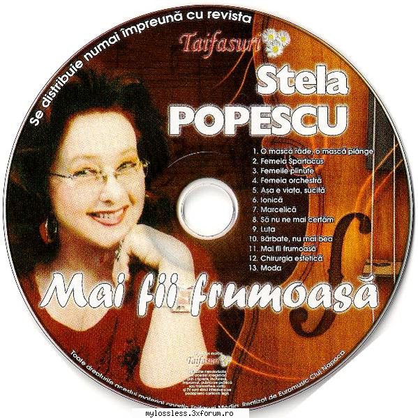 Stela Popescu - Mai fii frumoasa - Tracklist: 1 O Masc& - @ Muzica/Albume in format [MP3]-[ROMANEASCA/STRAINA]