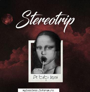 StereoTrip - De toti banii-2019-ALBUM-MP3-320KBps-NF - Lossless - @ Muzica/Albume in format [MP3]-[ROMANEASCA/STRAINA]