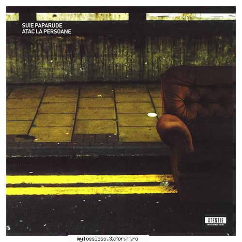 Suie Paparude - Atac la persoane-Retail-2003-CD-FLAC-MiNT - kaname - @ Muzica/Albume in format Lossless [FLAC]-[ROMANEASCA]