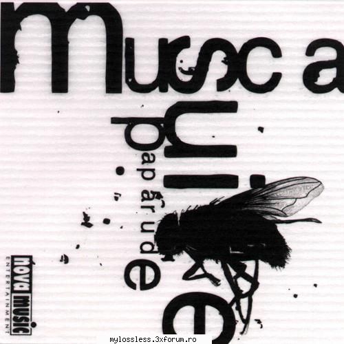 Suie Paparude - Musca (EP) (1998)-CD-FLAC-MT - kaname - @ Muzica/Albume in format Lossless [FLAC]-[ROMANEASCA]