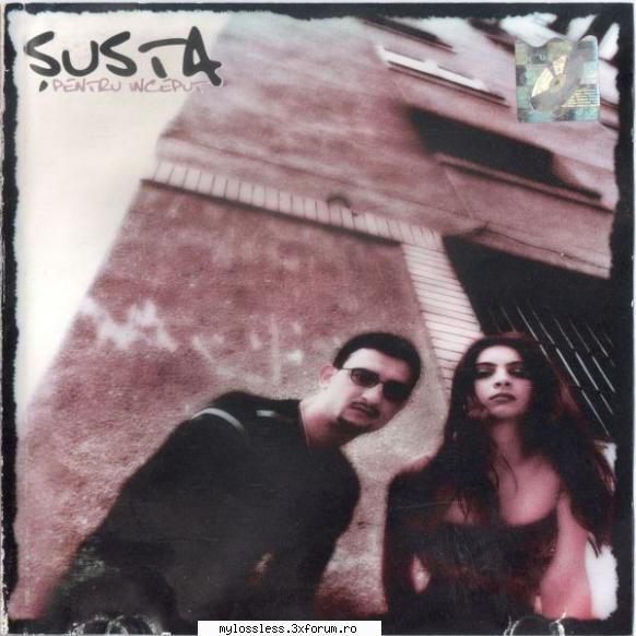 Susta - Pentru Inceput 2000 FLAC - Download : . Track - @ Muzica/Albume in format Lossless [FLAC]-[ROMANEASCA]