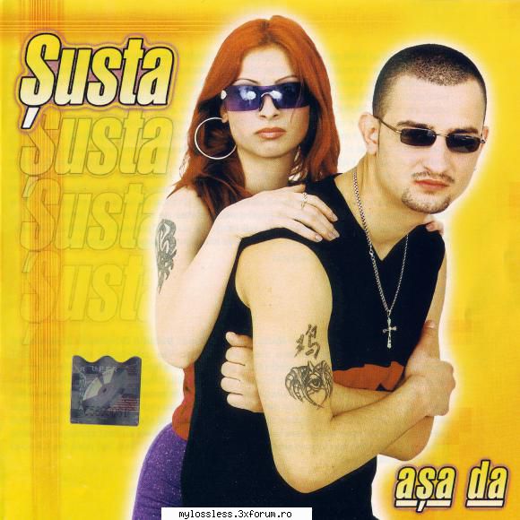 Șusta � Așa Da 2001 FLAC - Download : . Tra - @ Muzica/Albume in format Lossless [FLAC]-[ROMANEASCA]