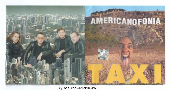 Taxi - Americanofonia-Retail-2001-LOSSLESS-MiNT - Lossless - @ Muzica/Albume in format Lossless [FLAC]-[ROMANEASCA]