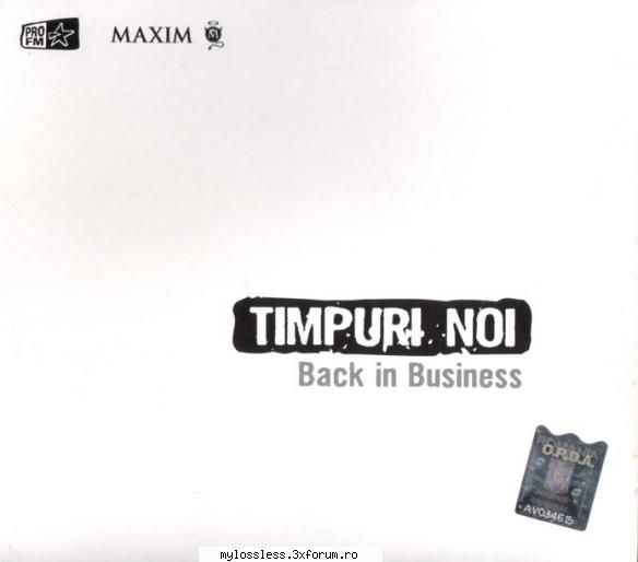Timpuri Noi - Back in business-Retail-2006-LOSSLESS-MiNT - kaname - @ Muzica/Albume in format Lossless [FLAC]-[ROMANEASCA]