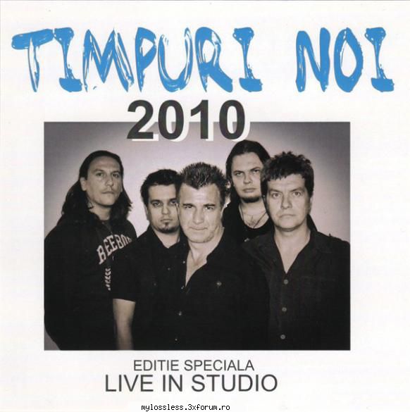 Timpuri Noi - Live in studio CD-2010-FLAC - Raganar - @ Muzica/Albume in format Lossless [FLAC]-[ROMANEASCA]