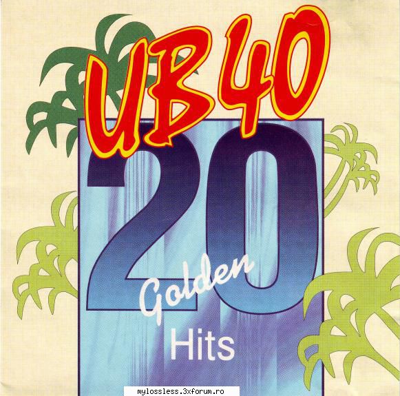 UB Golden Hits-1994-CD-FLAC-TPSJO - Tracklist: 1. UB 40 - @ Muzica/Albume in format Lossless [FLAC]-[STRAINA]