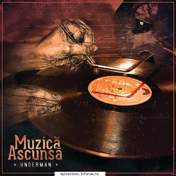 Underman - Muzica Ascunsa-CD-FLAC-2014-MT - kaname - @ Muzica/Albume in format Lossless [FLAC]-[ROMANEASCA]
