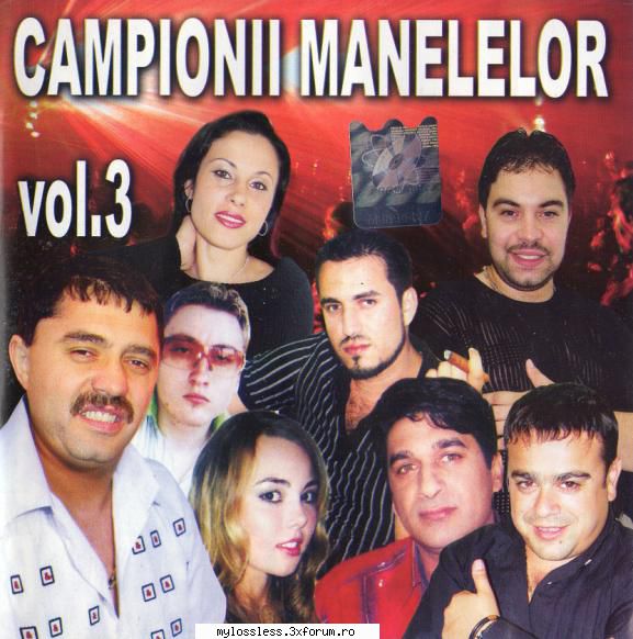 VA - Campionii manelelor Vol.3-CD-FLAC-2005-MiNT - Lossless - @ Muzica/Albume in format Lossless [FLAC]-[ROMANEASCA]
