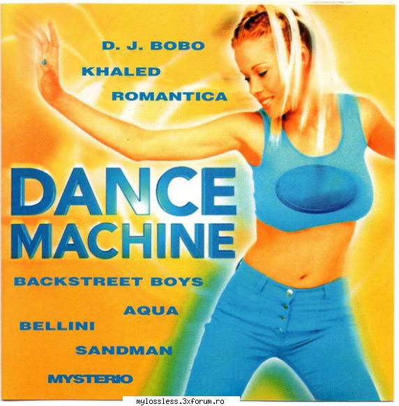 VA - Dance Machine (1997) (ALBUM CD ORIGINAL) - andrei88sv - @ Muzica/Albume in format [MP3]-[ROMANEASCA/STRAINA]
