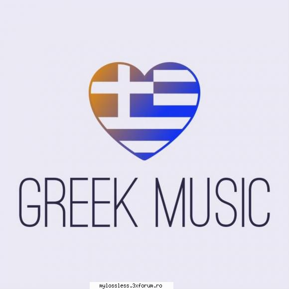 VA - Greek Music-2024-WEB-FLAC-NoGrp - Tracklist: 1. Ana - @ Muzica/Albume in format Lossless [FLAC]-[STRAINA]