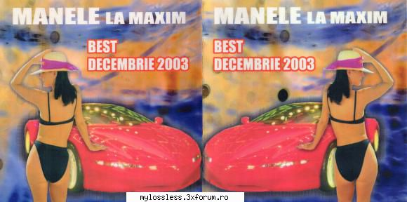 VA - Manele la maxim - Best Decembrie 2003-CD-FLAC-2003-MiNT - Lossless - @ Muzica/Albume in format Lossless [FLAC]-[ROMANEASCA]