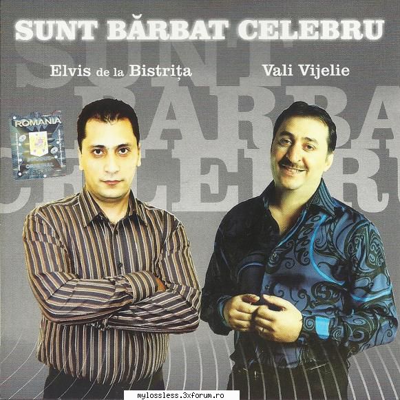 V. Vijelie & Elvis de la Bistrita - Sunt barbat celebru-WEB-FLAC-2008 - Lossless - @ Muzica/Albume in format Lossless [FLAC]-[ROMANEASCA]