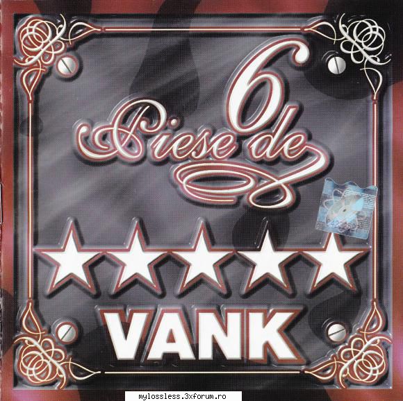 Vank - 6 Piese De 5 Stele-CD-FLAC-2001-MT - kaname - @ Muzica/Albume in format Lossless [FLAC]-[ROMANEASCA]