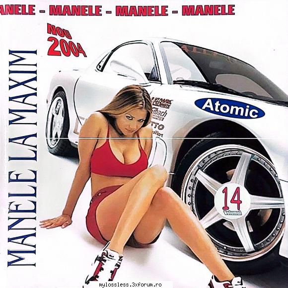 Various Artists - Manele La Maxim Vol. 14 - F4N3 - @ Muzica/Albume in format [MP3]-[ROMANEASCA/STRAINA]