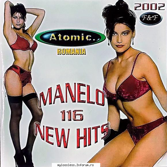 Various Artists - Manelo New 116 Hits - F4N3 - @ Muzica/Albume in format [MP3]-[ROMANEASCA/STRAINA]
