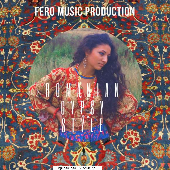 Various Artists - Romanian Gypsy Style-2018-WEB-FLAC-KME - kaname - @ Muzica/Albume in format Lossless [FLAC]-[ROMANEASCA]
