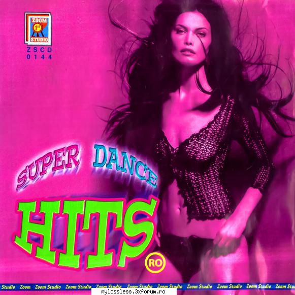 Various Artists - Super Dance Hits CD-FLAC - Ionel87 - @ Muzica/Albume in format Lossless [FLAC]-[ROMANEASCA]