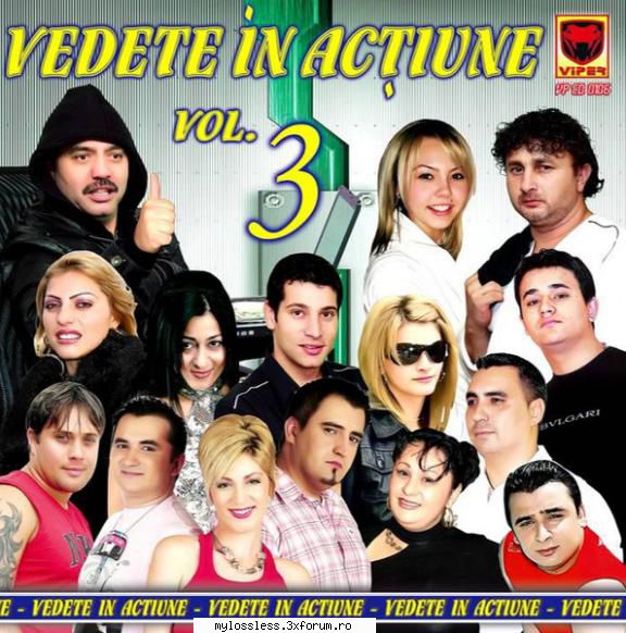 Vedete In Actiune Vol.3 2007 - Tracklist: 1 Nicolae G - @ Muzica/Albume in format Lossless [FLAC]-[ROMANEASCA]