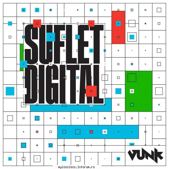 Vunk - Suflet Digital (2026) (ALBUM ORIGINAL) - andrei88sv - @ Muzica/Albume in format [MP3]-[ROMANEASCA/STRAINA]